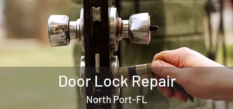  Door Lock Repair North Port-FL
