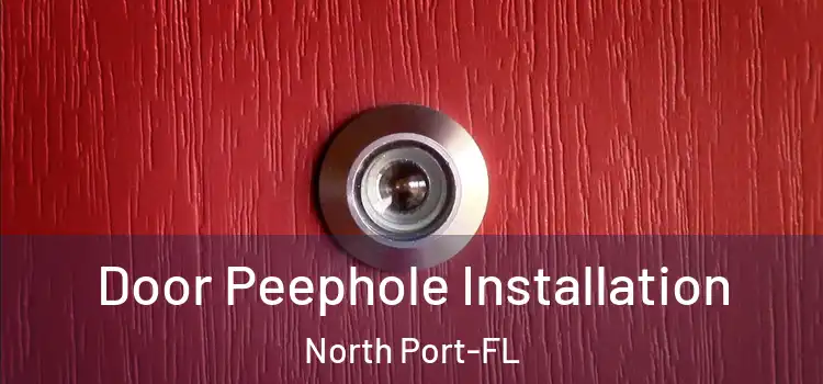  Door Peephole Installation North Port-FL