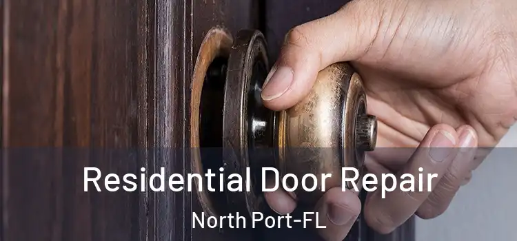  Residential Door Repair North Port-FL